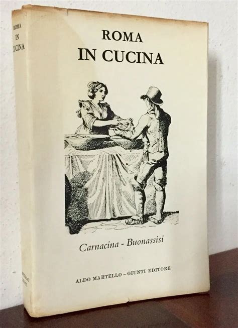 Roma in cucina di luigi carnacina e vincenzo buonassisi. - Manuale soffiatore per foglie mcculloch 320bv.