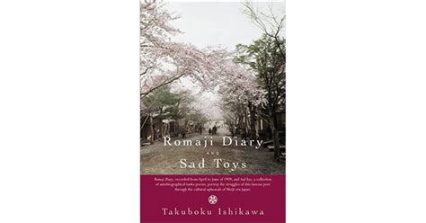 Read Online Romaji Diary And Sad Toys By Takuboku Ishikawa