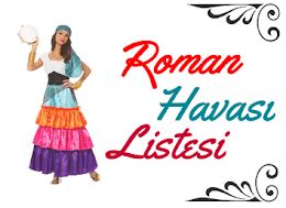 Roman Havası Listesi Müzik Listeleri Blogger. 