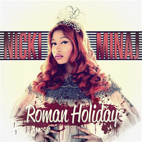 Roman Holiday Nicki Minaj Photo (31606057) Fanpop