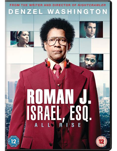Denzel Washington Is Roman J. Israel, Esq. Oct 5, 2017 - The Oscar winner and Colin Farrell star in this legal thriller from the filmmaker of Nightcrawler. Roman J. Israel, Esq.