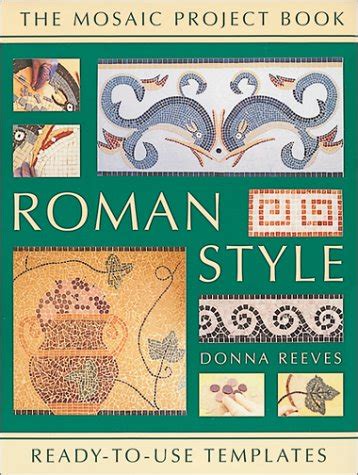 Read Online Roman Style Mosaic Project Book By Donna Reeves