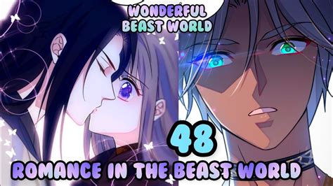 Romance in the beast world. Summary. (From Solstice Translations) Lin Huanhuan, a regular 20-year-old girl who just joined the workforce, suddenly transmigrated while taking a bath! What’s … 