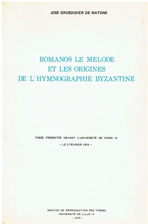 Romanos le mélode et les origines de l'hymnographie byzantine. - Reference guide for pharmacy management pharmacoeconomics.