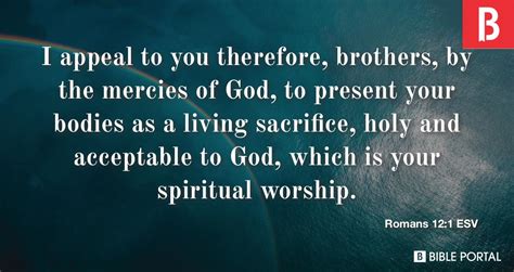 Romans 12 - I appeal to you therefore, brothers, by the mercies …