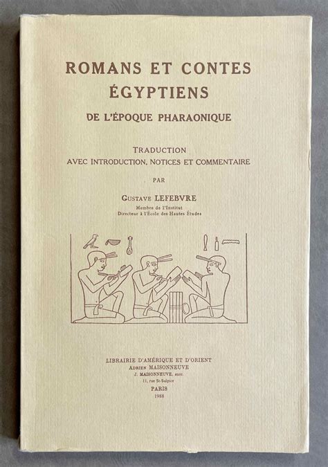 Romans et contes égyptiens de l'époque pharaonique. - Communications présentées par les slavisants de belgique..