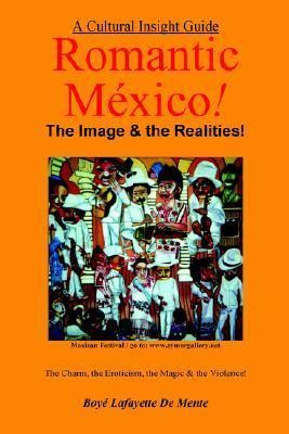 Romantic mexico the image the realities cultural insight guide. - Arvores de costados de famílias ilustres de portugal.