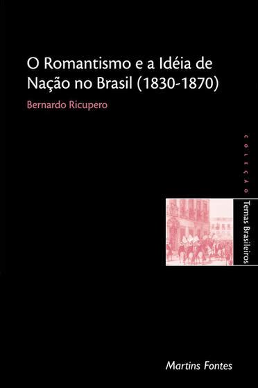 Romantismo e a idéia de nação no brasil (1830 1870). - Modern biology study guide fundamentals and genetics.