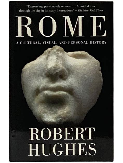 Full Download Rome A Cultural Visual And Personal History By Robert Hughes