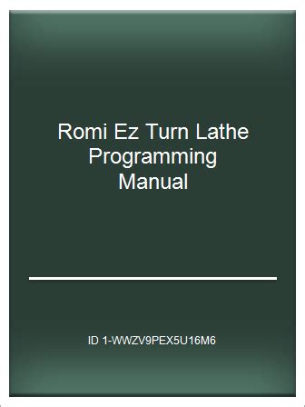 Romi ez turn lathe programming manual. - National pharmacy technician exam study guide.