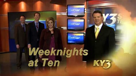 KY3 News at 6 p.m. - Lisa Rose and Steve Grant with Chief Meteorologist Ron Hearst KY3 News at 9 p.m. on the Ozarks CW - Maria Neider, Paul Adler with Chief Meteorologist Ron Hearst