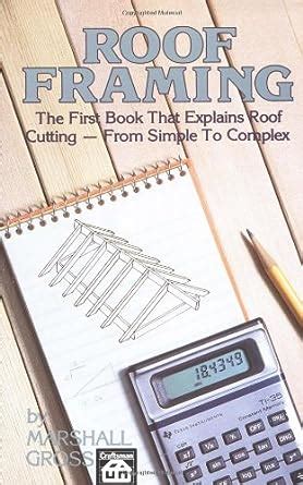 Read Online Roof Framing By Marshall Gross