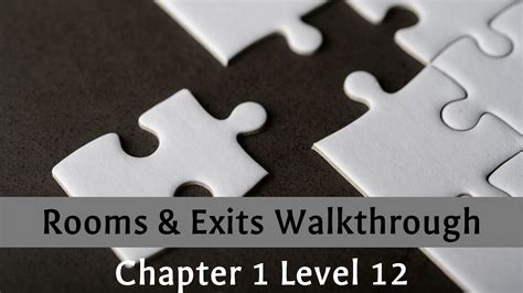 Rooms and exits level 12 chapter 1.  Aug 17, 2020 · Walkthrough for Level 12 of C...