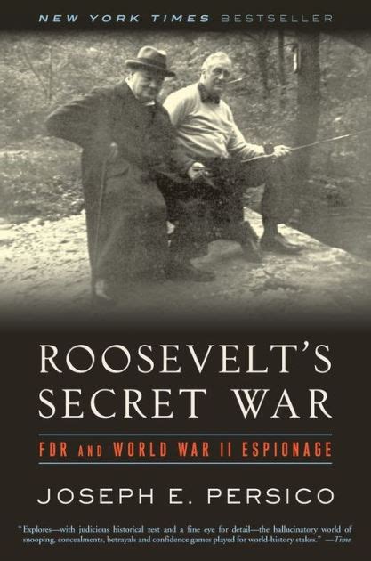 Read Online Roosevelts Secret War Fdr And World War Ii Espionage By Joseph E Persico