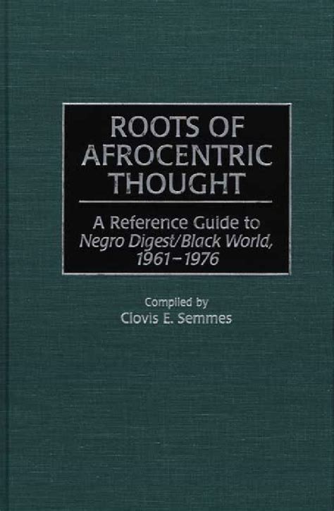 Roots of afrocentric thought a reference guide to negro digest black world 1961 1976. - Practical guide to ecg interpretation 2e.