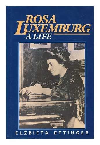 Read Rosa Luxemburg A Life By ElBieta Ettinger