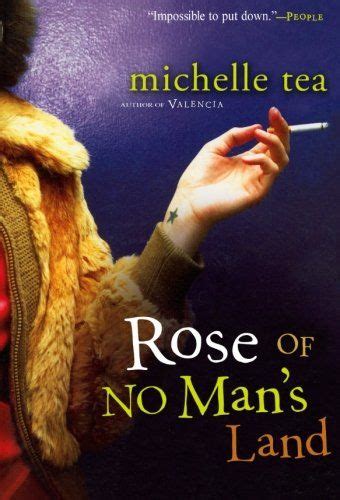 Read Rose Of No Mans Land By Michelle Tea