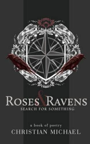 Roses And Ravens Search For Something