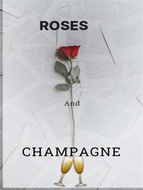 Roses and champagne novel updates.  This article features details on chap...