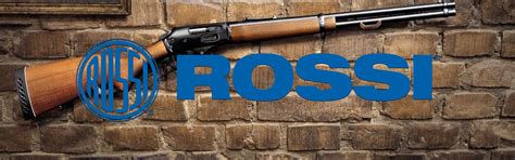 Rossi firearms.  Wide selection includes bolt action, lever/pump, semi automatic, single s...