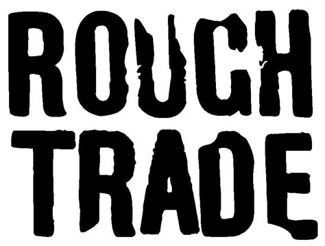 Rough trade