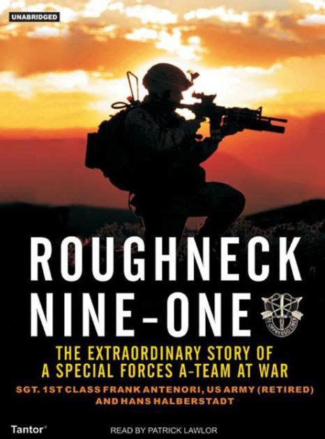 Full Download Roughneck Nineone The Extraordinary Story Of A Special Forces Ateam At War By Frank Antenori