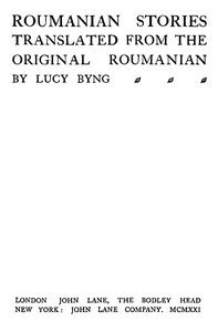 Roumanian Stories, Translated from the Original Roumanian by …