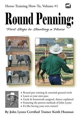 Round penning first steps to starting a horse a guide. - Handbuch für zuverlässigkeitsdaten reliability data handbook.