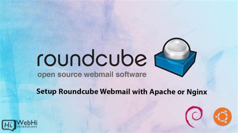 Roundcube nginx. 04 lub Debian 12.  Follow this step-by-step tutorial to get star...