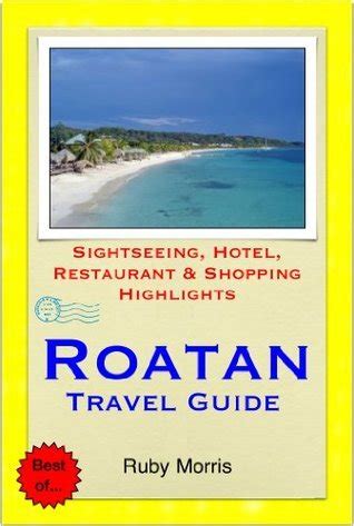 Read Online Routan Travel Guide Sightseeing Hotel Restaurant  Shopping Highlights Illustrated By Ruby Morris
