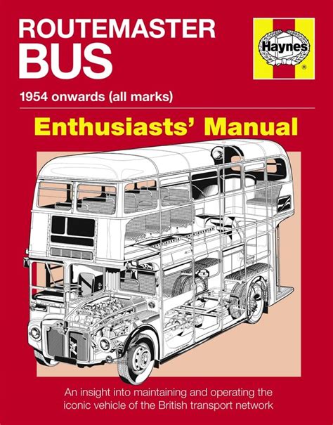 Routemaster bus 1954 onwards all marks owners workshop manual. - Guide de survie de l interne avis.