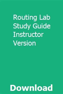 Routing lab study guide instructor version. - Mbti manual a guide to the development and use of the myers briggs type indicator 3rd edition.