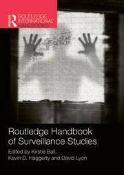 Routledge Handbook of Surveillance Studies