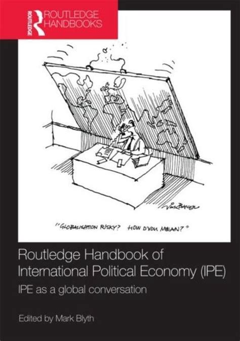 Routledge handbook of international political economy do. - Semplice manuale sul campo di sabotaggio.
