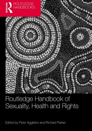 Routledge handbook of sexuality health and rights routledge handbooks. - Was ist bildung?  wer ist ein gebildeter?  wie nimmt sich unsere zeit aus im lichte des bildungsideals?.