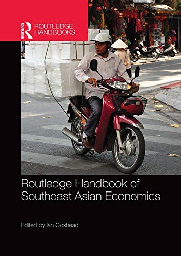 Routledge handbook of southeast asian economics by ian coxhead. - Rivista della beneficenza publica del istituzioni di previdenzia ....