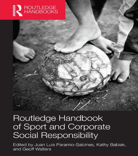 Routledge handbook of sport and corporate social responsibility foundations of sport management. - Maths lab manual for std 10.