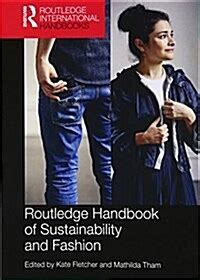 Routledge handbook of sustainability and fashion. - When trouble comes by jim berg.