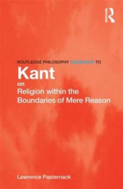 Routledge philosophy guidebook to kant on religion within the boundaries of mere reason routledge philosophy guidebooks. - Historia de la catedral de burgos.