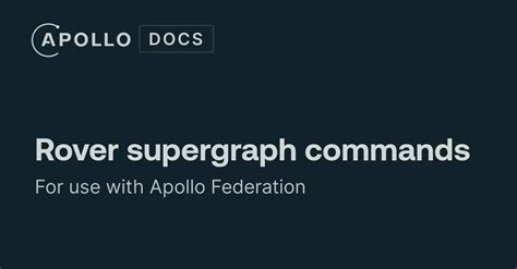 Rover commands.  The CLI for Apollo GraphOS.  Overlaying the shield is a gold NA...