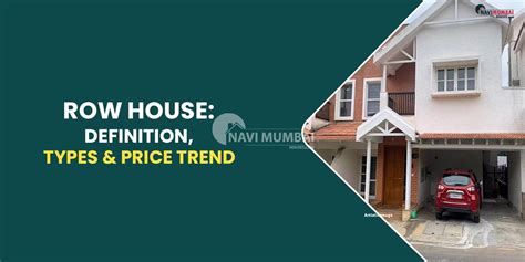 Row Houses: Meaning, Types, Price Trend and Benefits