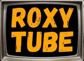 Roxytube. Things To Know About Roxytube. 