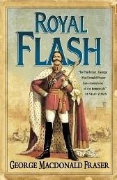 Read Online Royal Flash The Flashman Papers 2 By George Macdonald Fraser