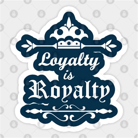 Royalty and loyalty. My whole thing is loyalty ... Loyalty over royalty; word is bond. – Fetty Wap. 
