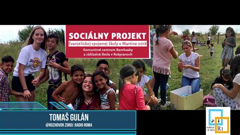 Rozhovor s Tomasom Gulanom Socialny projekte Martin romska …