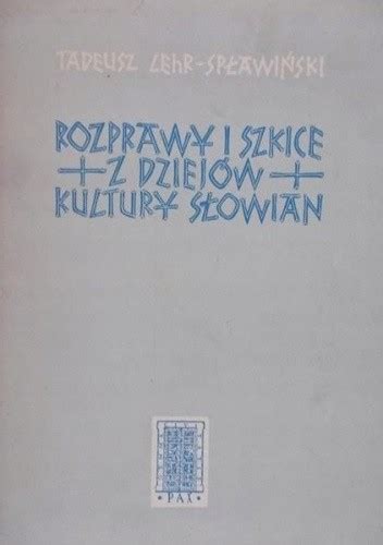 Rozprawy i szkice z dziejów kultury słowian. - Haga lo que hay que hacer.
