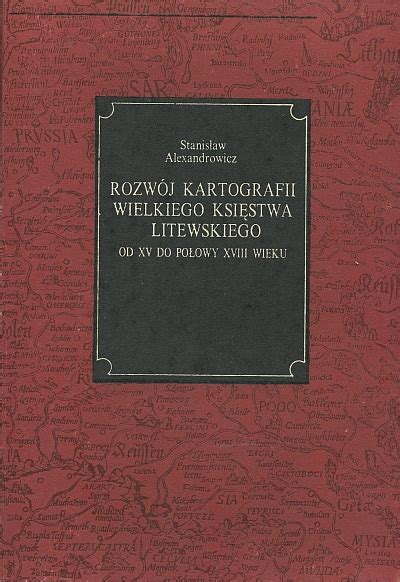 Rozwój kartografii wielkiego księstwa litewskiego od 15 do połowy 18. - Leyland mini clubman 1275gt workshop manual.