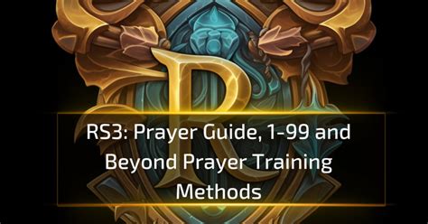 Rs3 prayer training. Things To Know About Rs3 prayer training. 