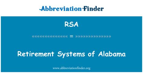 Rsa retirement alabama. The RSA does not solicit members by e-mail or phone to verify or request security information. If you ever receive such a fraudulent request, please do not respond, email us at member.services@rsa-al.gov or call (334) 517-7000 or (877) 517-0020. The Retirement Systems of Alabama P.O. Box 302150 Montgomery, AL 36130-2150 