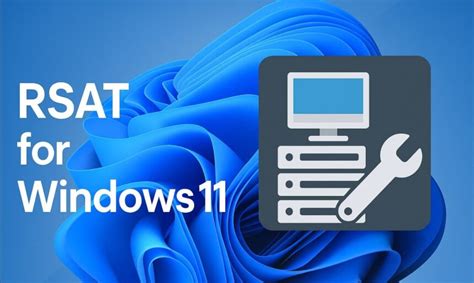 Rsat windows 11 powershell.  This is a step-by-step guide for installi...